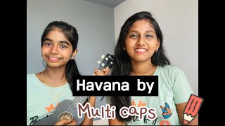 Havana song by multicaps [upl. by Vernon]