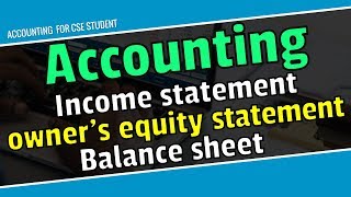 Accounting Income statement  Owners equity statement  Balance sheet BanglaFor CSE amp All [upl. by Attennaj]