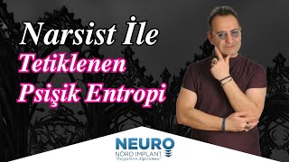 Narsist ile TETİKLENEN PSİŞİK ENTROPİ Nihat HACIFAZLIOĞLU  NARSİSTOLOG [upl. by Lyall]