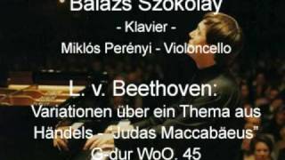 L v Beethoven Variationen über ein Thema aus Handels quotJudas Maccabaeusquot Gdur WoO 45 [upl. by Naeroled]