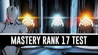 Mastery Rank 17 Test amp All You Need To Know Warframe [upl. by Onilegna472]