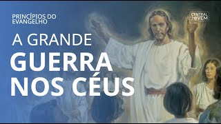 Batalha Celestial e o Plano de Deus [upl. by Jeniffer]