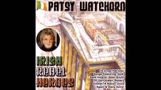 Come Out Ye Black And Tans  Patsy Watchorn  Irish Rebel Music [upl. by Pappas822]