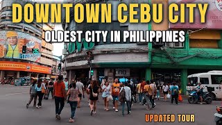 FIRST CITY IN THE PHILIPPINES  CEBU CITY DOWNTOWN HISTORICAL PART OF THE PHILIPPINES [upl. by Papotto823]