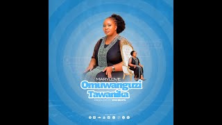 Omuwanguzi Tawanika  MARYLOVE Official HQ Audio newgospelsong [upl. by Nauht]