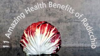 11 Amazing Health Benefits of Radicchio [upl. by Knowland]