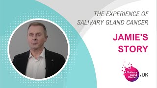 Jamies Story  The Experience Of Salivary Gland Cancer  SGC UK [upl. by Aerdno988]