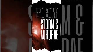 Epic Solar Storm amp Aurorae [upl. by Eico]