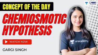 Chemiosmotic Hypothesis  Concept of the day  NEET UG  Biology  Gargi Singh [upl. by Ander]