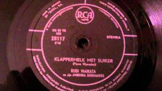 Klappermelk met Suiker Rudi Wairata en zijn Amboina Serenaders [upl. by Desberg]