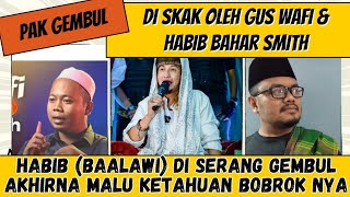 HABIB BAHAR BIN SMITH dan GUS WAFI skak GURU GEMBUL YG SERANG BAALAWI [upl. by Ocinom]