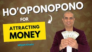 HoOponopono For Money 🤑  Attract Money  Mitesh Khatri [upl. by Naanac335]