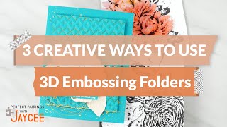 TRY THESE 3D Embossing Folder Hacks  Perfect Pairings with Jaycee [upl. by Akemrehs761]