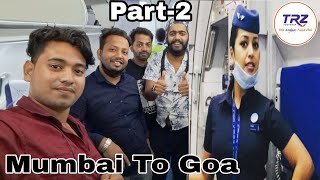 Finally Goa Pahuch Gya Part02 [upl. by Billye485]