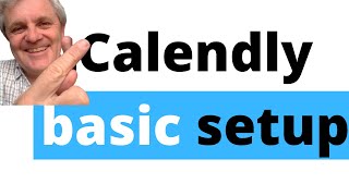 Calendly Basic Setup for Beginners calendly [upl. by Naoh]