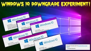 Windows 10 Downgrade Experiment on a VM [upl. by Eninahs45]