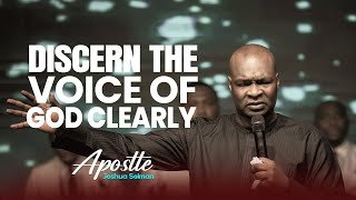 HOW TO DISCERN THE VOICE OF GOD CLEARLY  APOSTLE JOSHUA SELMAN [upl. by Ttenneb]