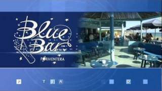 Blue Bar Formentera [upl. by Chapman]