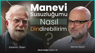 Manevi Susuzluğumu Nasıl Dindirebilirim  B28 [upl. by Nadaba]