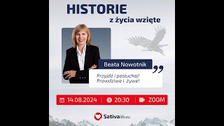 Historie z życia wzięte  Beata Nowotnik 14082024 [upl. by Aliac219]