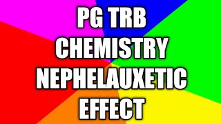 Pg trb chemistry class in tamil NEPHELAUXETIC EFFECT IN TAMIL [upl. by Shirleen]