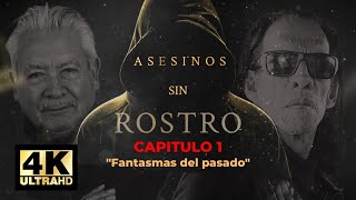 ASESINOS SIN ROSTRO CAPITULO 1 [upl. by Wistrup384]