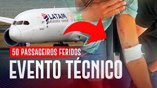 787 da LATAM Sofre Um Evento e 50 Passageiros Ficam Feridos LiveExtra [upl. by Hands179]