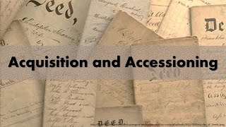 Acquisition and Accessioning [upl. by Mariken]