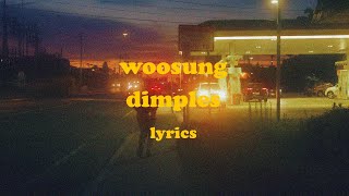 Dimples  WOOSUNG Lyrics [upl. by Ellehsad]