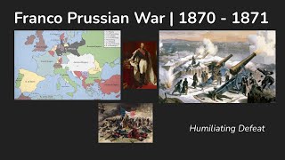 Franco Prussian War  1870  1871 [upl. by Ethelinda]