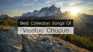 Visetuo Chüpuo Best Top Song Collection 2020 [upl. by Noynek]