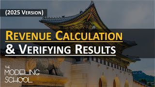 Modeling 101 39 Revenue Calculation and Verifying Results [upl. by Sacks731]