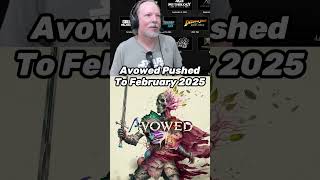 Avowed Delayed To February 2025 [upl. by Legyn715]