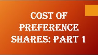 Cost of Preference Share Part 1 [upl. by Hallerson257]