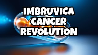 Imbruvica Ibrutinib Revolutionizing Blood Cancer Treatment [upl. by Gina918]