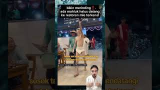 Merinding❗mahluk tak kasat mata datang ke restoran terkenal shortvideos beritaterikini beritakini [upl. by Annid]