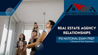 PSI Real Estate Exam Prep Real Estate Agency Relationships [upl. by Anoyet]