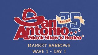 San Antonio 2024  Market Barrows  Wave 1 Day 1 [upl. by Acimot]