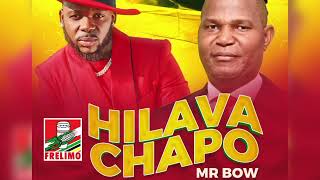 Mr Bow  Hi Lava Chapo Oficial Audio [upl. by Emilia239]