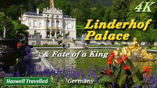 Linderhof Palace and Sad Fate of King Ludwig II  Bavaria Germany 4K [upl. by Birchard]