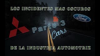 Los Incidentes mas Oscuros de la Industria Automotriz Parte 3 CarsLatino [upl. by Dianuj]