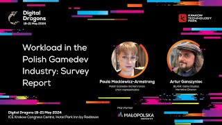 Paula Mackiewicz Armstrong Artur Ganszyniec Workload in the Polish Gamedev Industry Survey Report [upl. by Naivat]