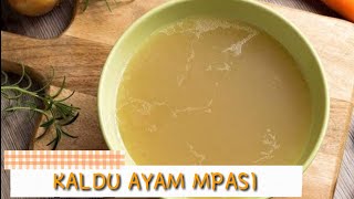 RESEP KALDU AYAM UNTUK MPASI [upl. by Sink]