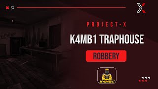 Project X K4MB1 Traphouse Robbery  QB  QBOX  ESX  Custom [upl. by Nothgiel222]