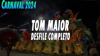 TOM MAIOR 2024  DESFILE COMPLETO [upl. by Curry]