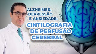 Cintilografia de Perfusão Cerebral  Alzheimer  Depressão  Ansiedade  IMEB [upl. by Gowrie]