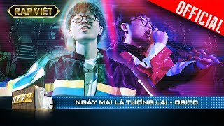 Obito tưới mát tâm hồn cho HLV Wowy khi rap Ngày Mai Là Tương Lai  Rap Việt  Mùa 2 Live Stage [upl. by Tu]