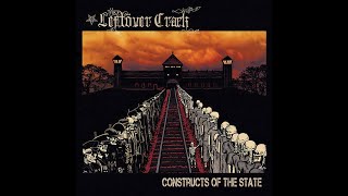 Leftover Crack  Constructs Of The State [upl. by Oreste]