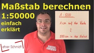 Maßstab berechnen  Maßstab umrechnen  150000  120000  einfach erklärt  Lehrerschmidt [upl. by Seline]