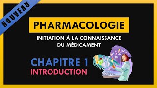 Initiation à la connaissance des médicaments  Chapitre 1  Introduction [upl. by Jewel533]